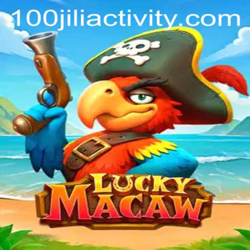 Discover the Thrilling World of LuckyMacaw and 100jili