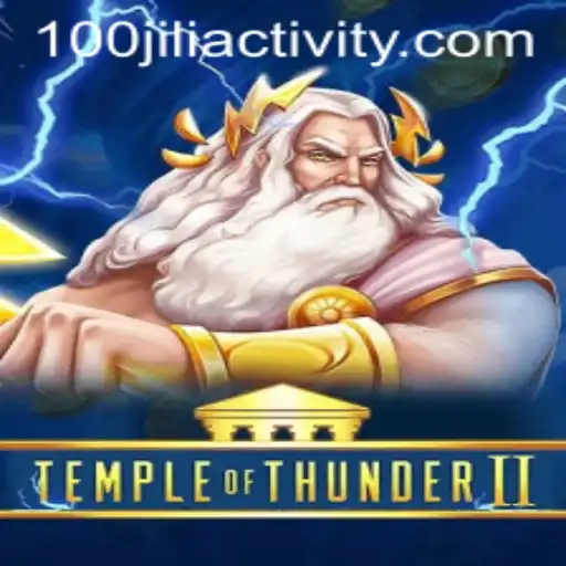 Exploring the Exciting World of TempleofThunderII: Mastering 100jili